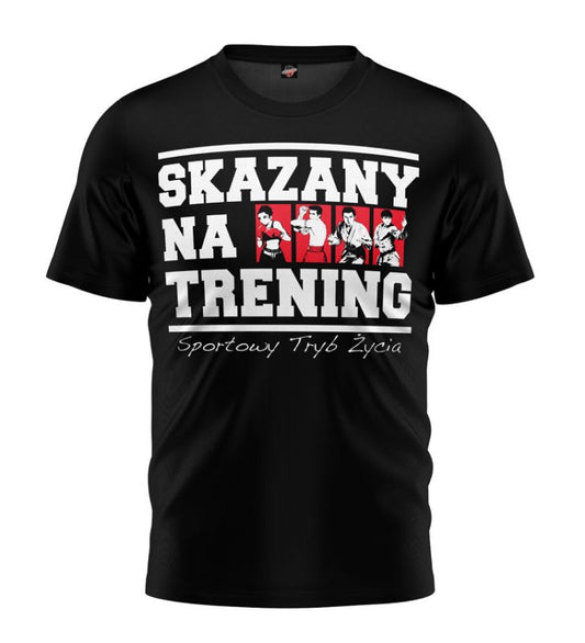 “Skazani na trening” T-Shirt – Born to Train